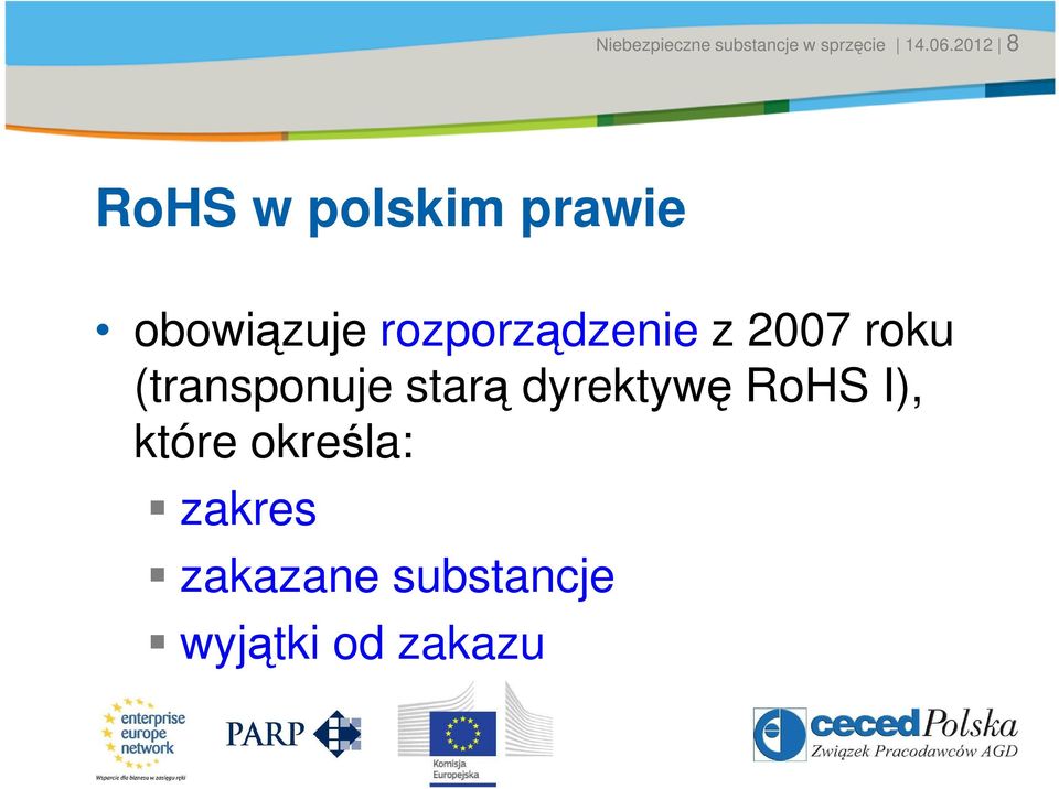 rozporządzenie z 2007 roku (transponuje starą