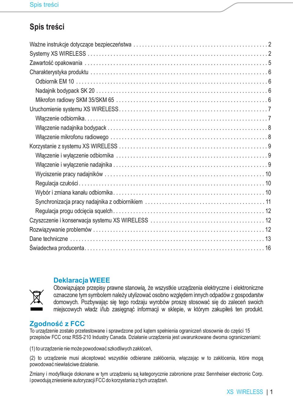 ........................................................... 6 Mikrofon radiowy SKM 35/SKM 65..................................................... 6 Uruchomienie systemu XS WIRELESS.
