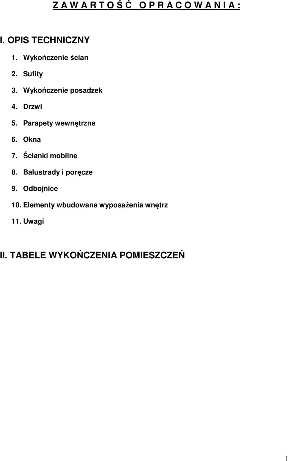 Parapety wewnętrzne 6. Okna 7. Ścianki mobilne 8. Balustrady i poręcze 9.