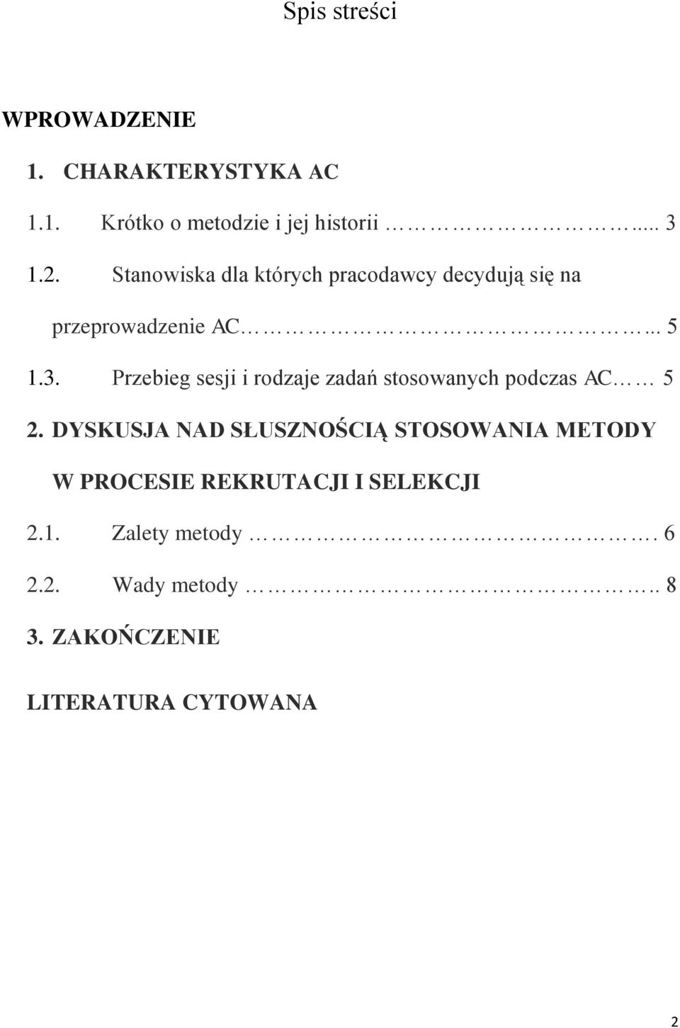 Przebieg sesji i rodzaje zadań stosowanych podczas AC 5 2.