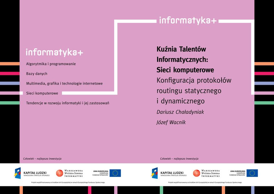 protokołów routingu statycznego i