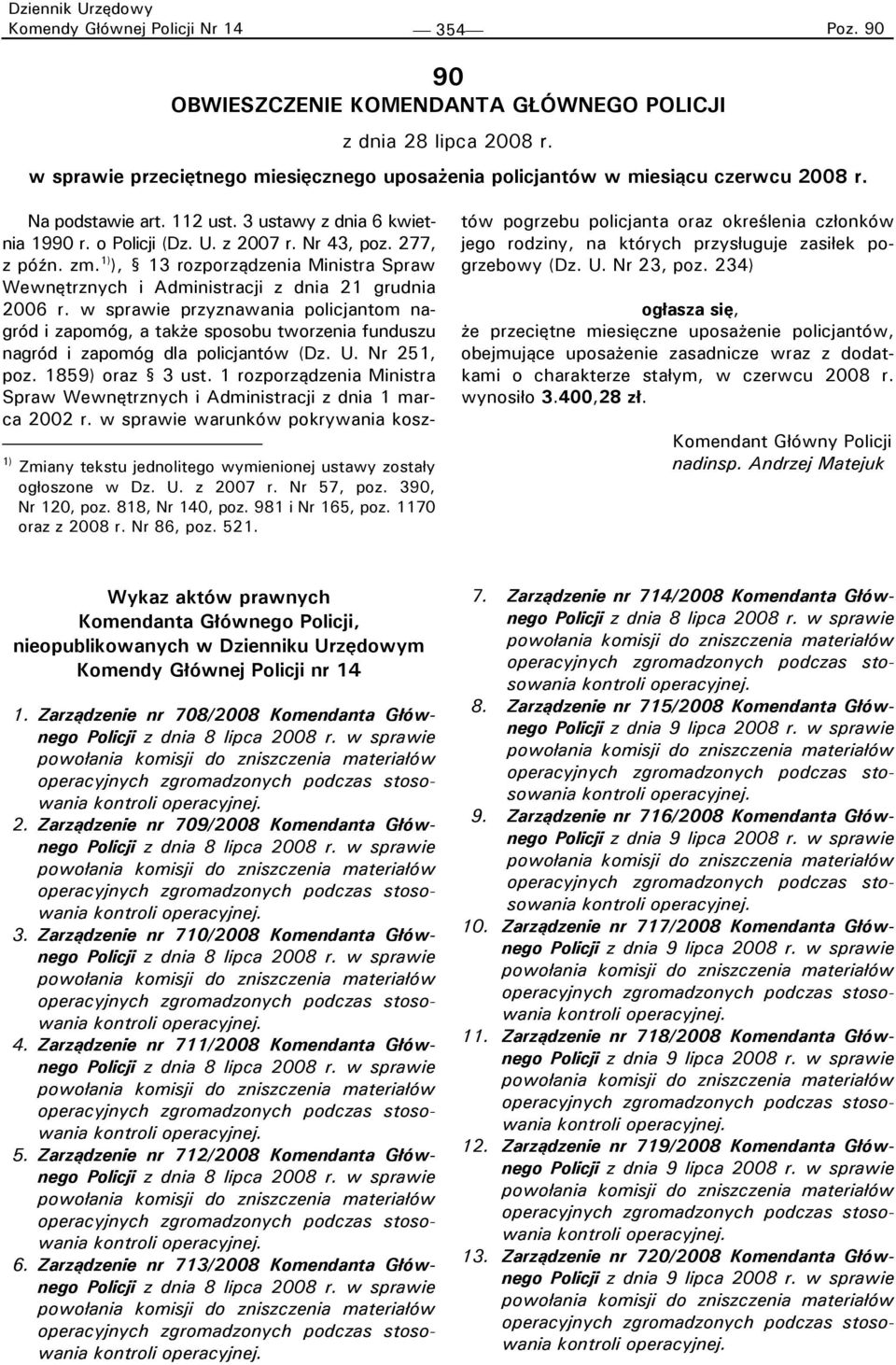 1) ), 13 rozporządzenia Ministra Spraw Wewnętrznych i Administracji z dnia 21 grudnia 2006 r.