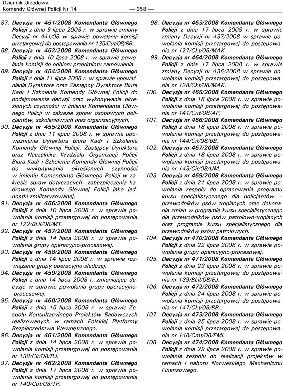 Decyzja nr 454/2008 Komendanta Głównego Policji z dnia 11 lipca 2008 r.