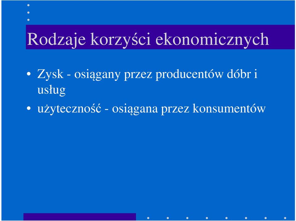 przez producentów dóbr i