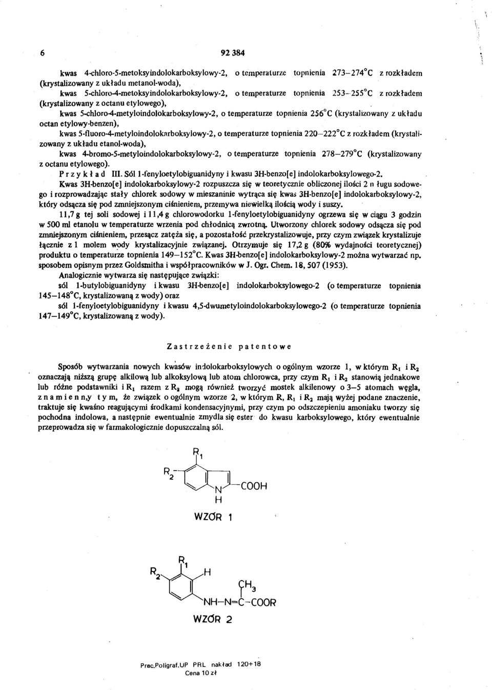 -fluoro-4-metyloindolokarboksylowy-2, o temperaturze topnienia 220-222 C z rozkładem (krystali zowany z układu etanol-woda), kwas 4-bromo--metyloindolokarboksylowy-2, o temperaturze topnienia 278 279
