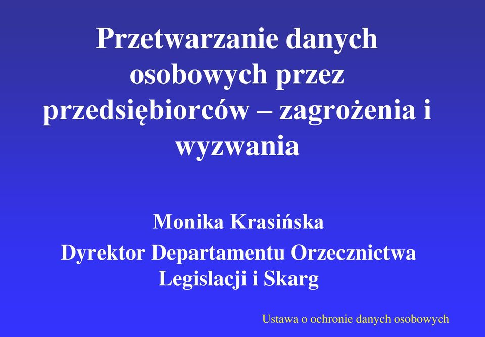 wyzwania Monika Krasińska Dyrektor