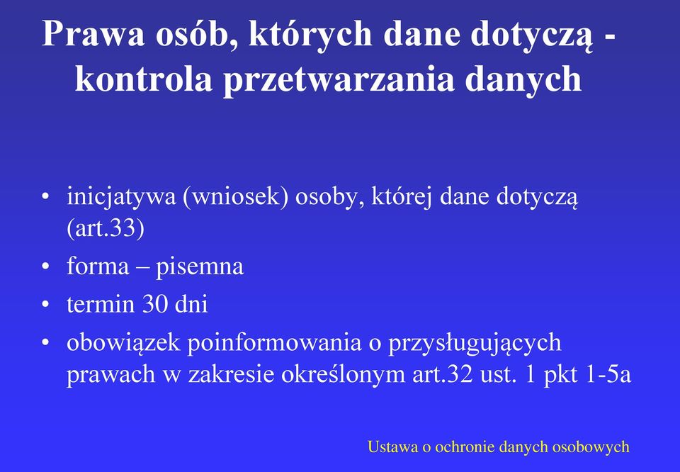 33) forma pisemna termin 30 dni obowiązek poinformowania o