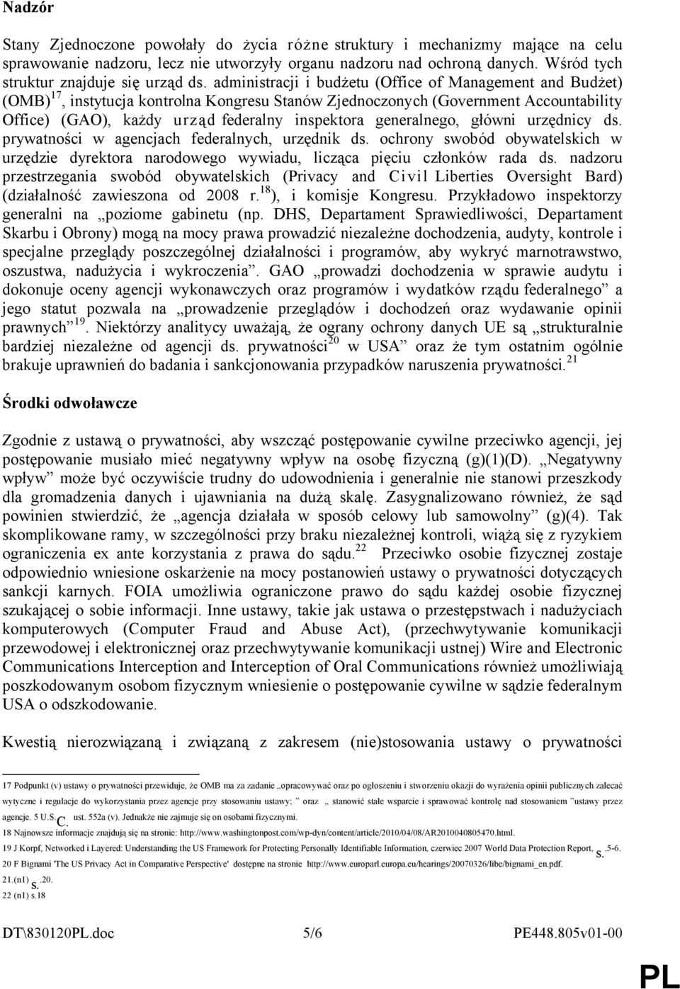 administracji i budżetu (Office of Management and Budżet) (OMB) 17, instytucja kontrolna Kongresu Stanów Zjednoczonych (Government Accountability Office) (GAO), każdy urząd federalny inspektora