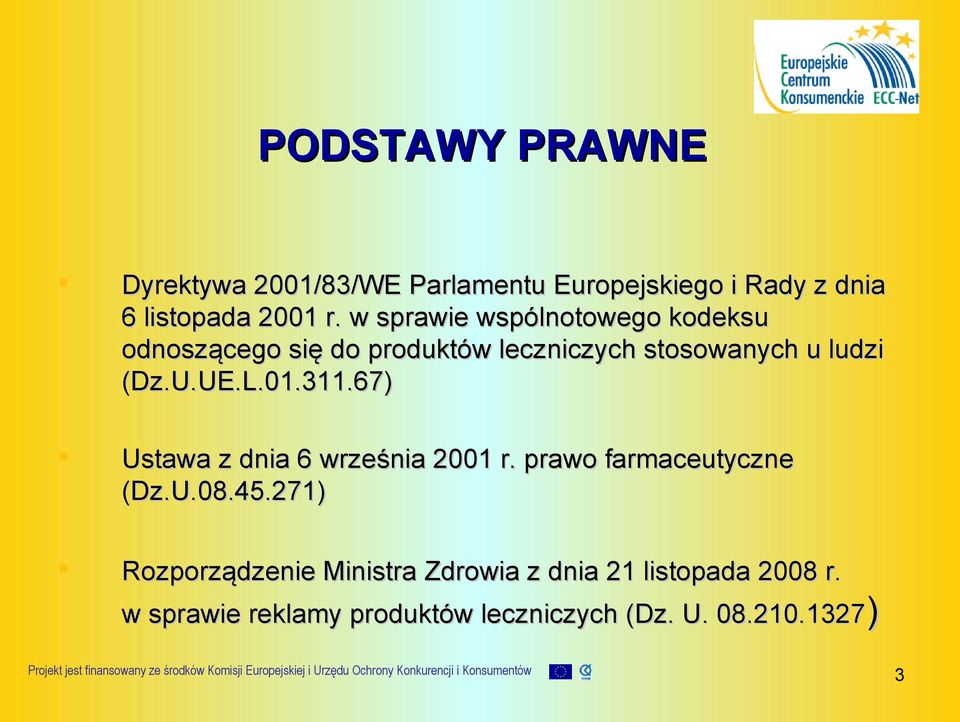 UE.L.01.311.67) Ustawa z dnia 6 września 2001 r. prawo farmaceutyczne (Dz.U.08.45.