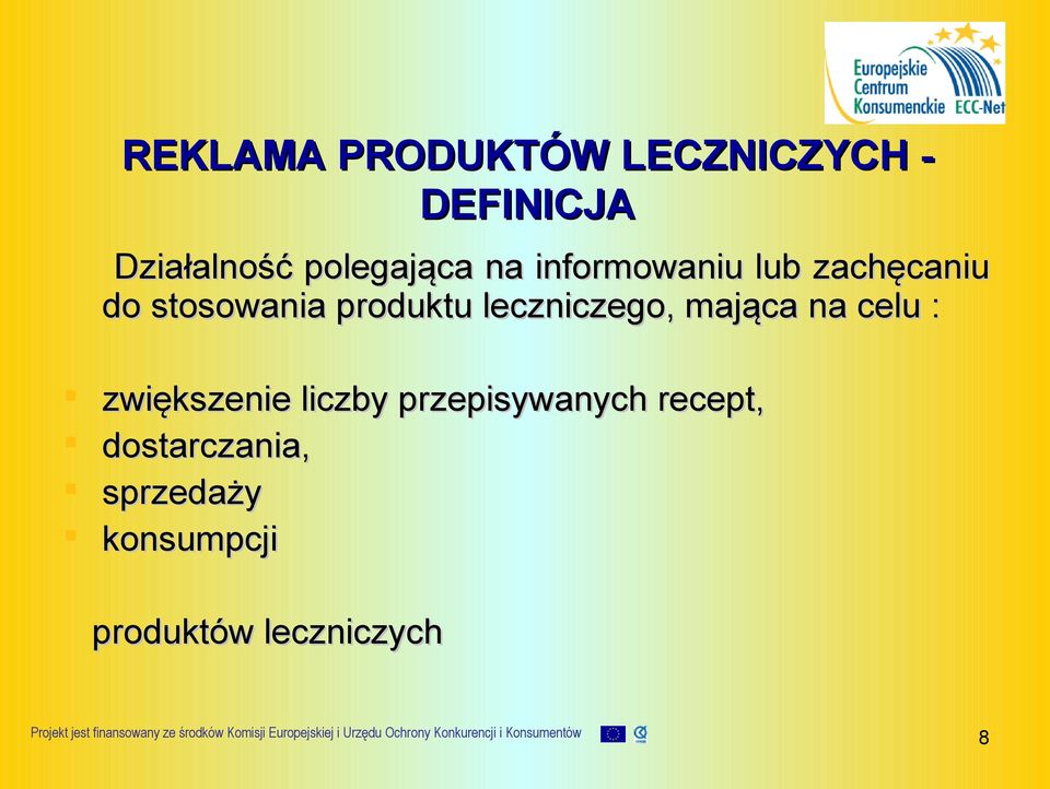 produktu leczniczego, mająca na celu : zwiększenie liczby