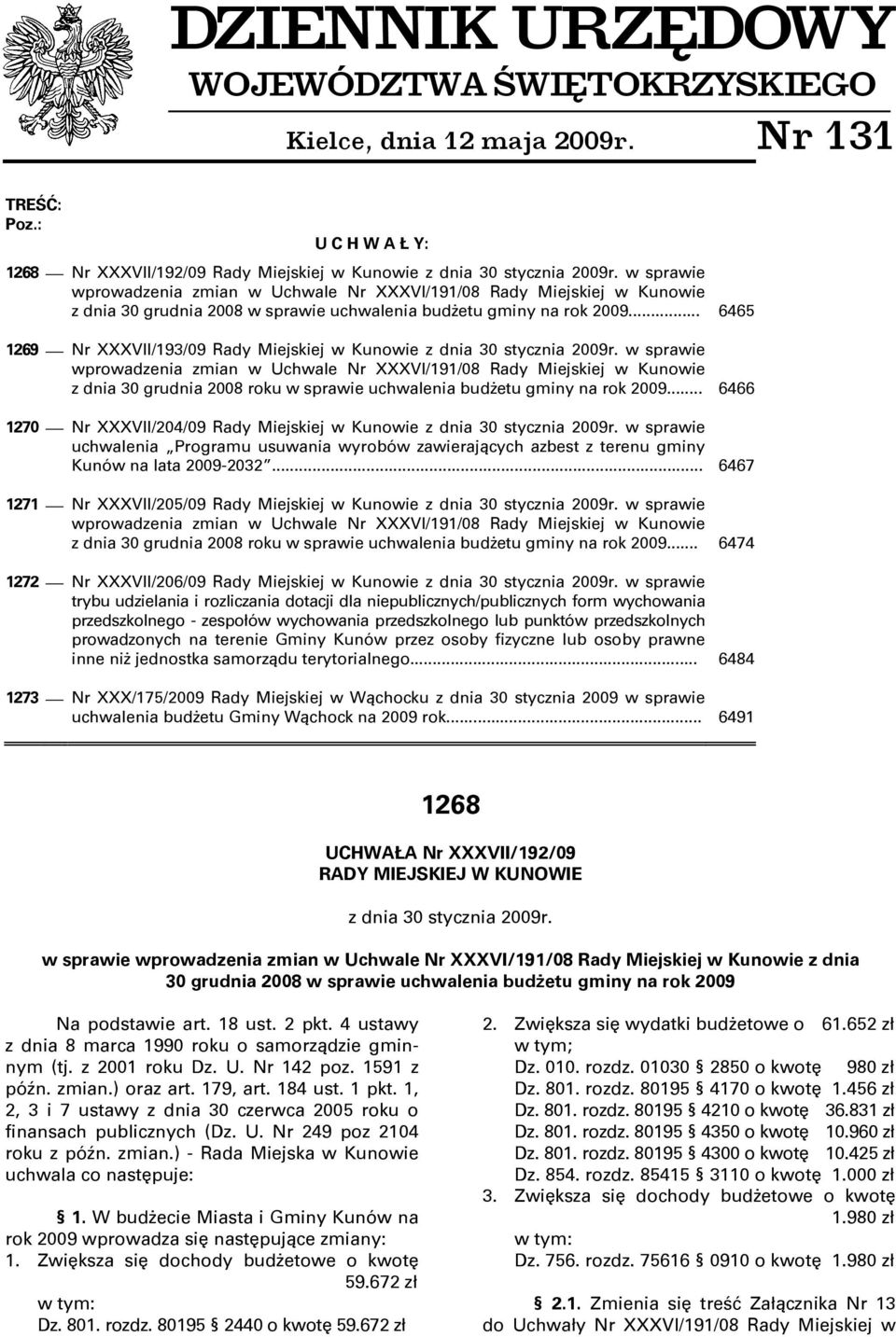 .. 6465 1269 Nr XXXVII/193/09 Rady Miejskiej w Kunowie z dnia 30 stycznia 2009r.