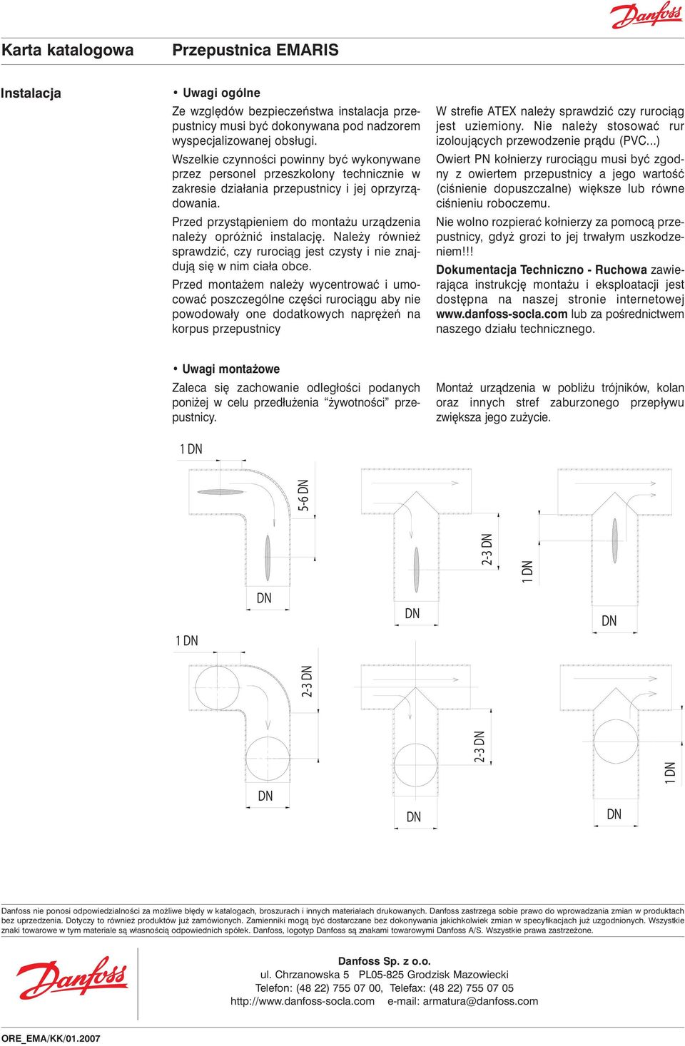 Przed przystàpieniem do monta u urzàdzenia nale y opró niç instalacj. Nale y równie sprawdziç, czy rurociàg jest czysty i nie znajdujà si w nim ciała obce.