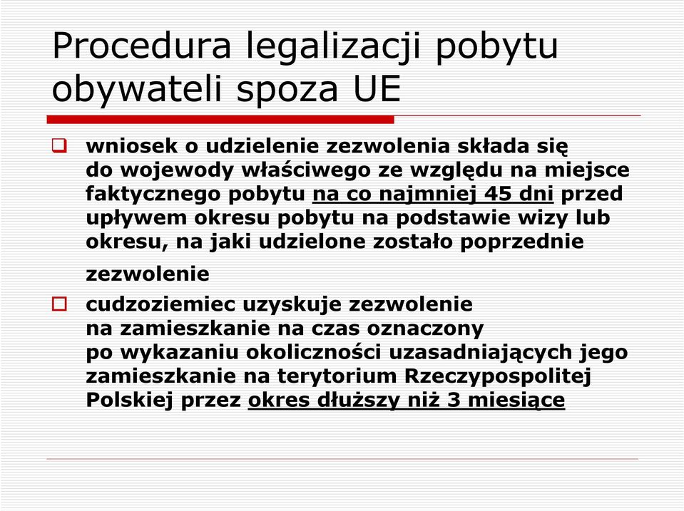 udzielone zostało poprzednie zezwolenie cudzoziemiec uzyskuje zezwolenie na zamieszkanie na czas oznaczony po