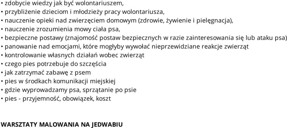 emocjami, które mogłyby wywołać nieprzewidziane reakcje zwierząt kontrolowanie własnych działań wobec zwierząt czego pies potrzebuje do szczęścia jak zatrzymać