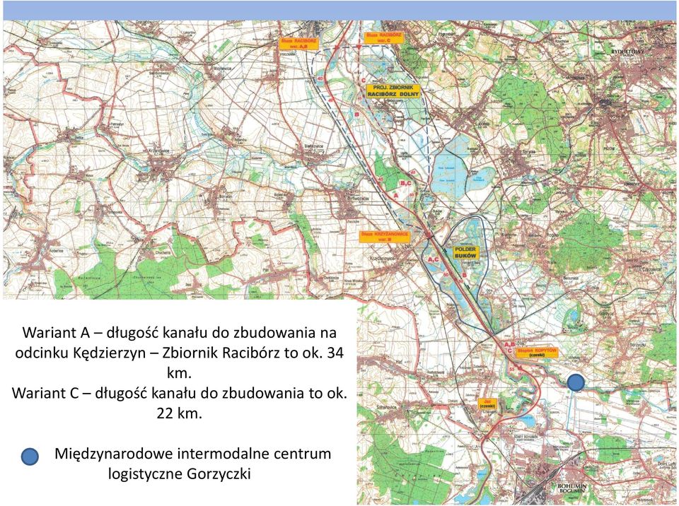 Wariant C długość kanału do zbudowania to ok.