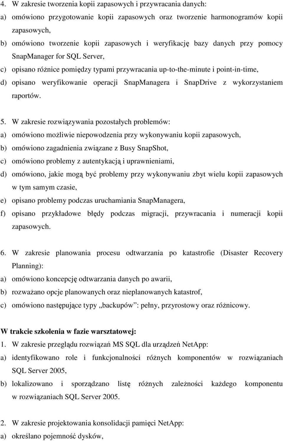 SnapDrive z wykorzystaniem raportów. 5.