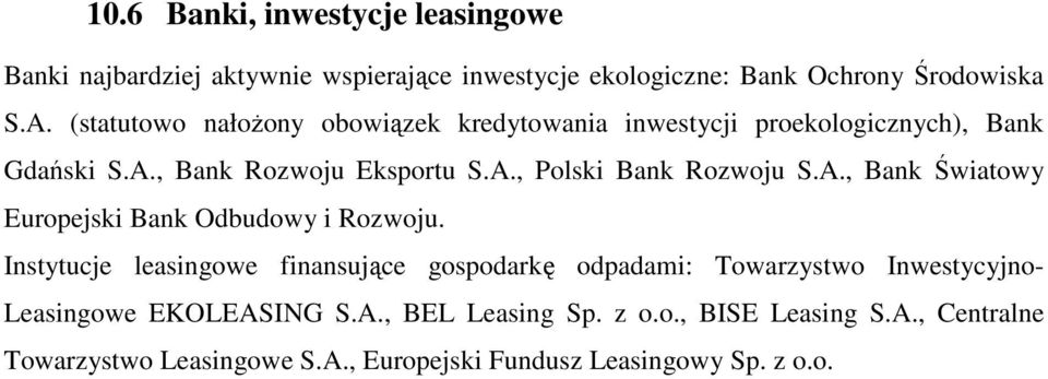 A., Bank Światowy Europejski Bank Odbudowy i Rozwoju.