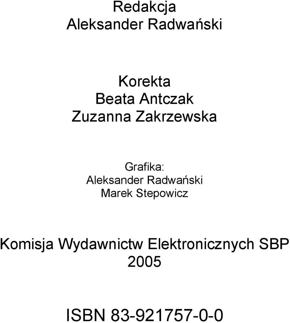 Aleksander Radwański Marek Stepowicz Komisja