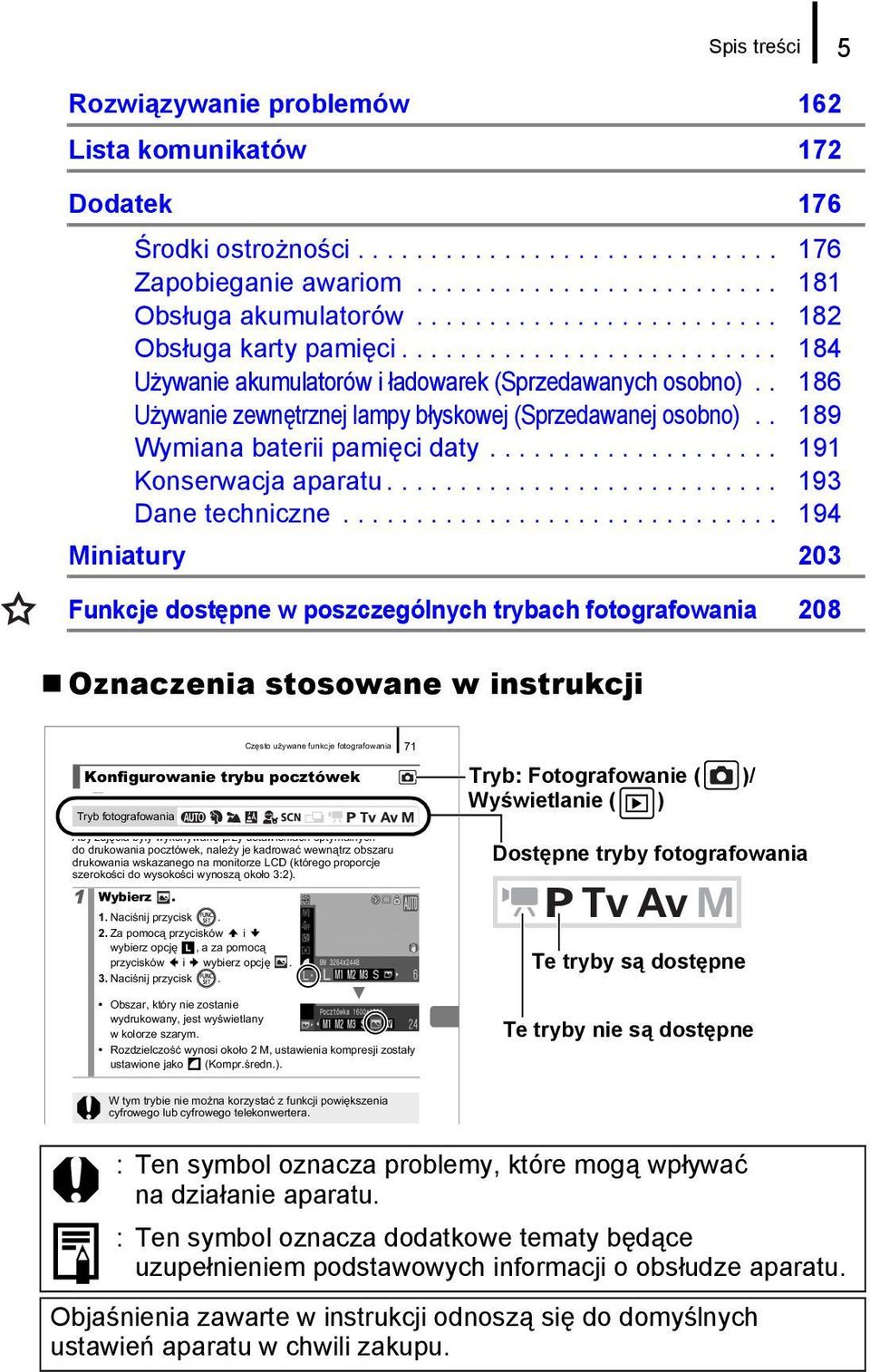 . 186 Używanie zewnętrznej lampy błyskowej (Sprzedawanej osobno).. 189 Wymiana baterii pamięci daty.................... 191 Konserwacja aparatu........................... 193 Dane techniczne.