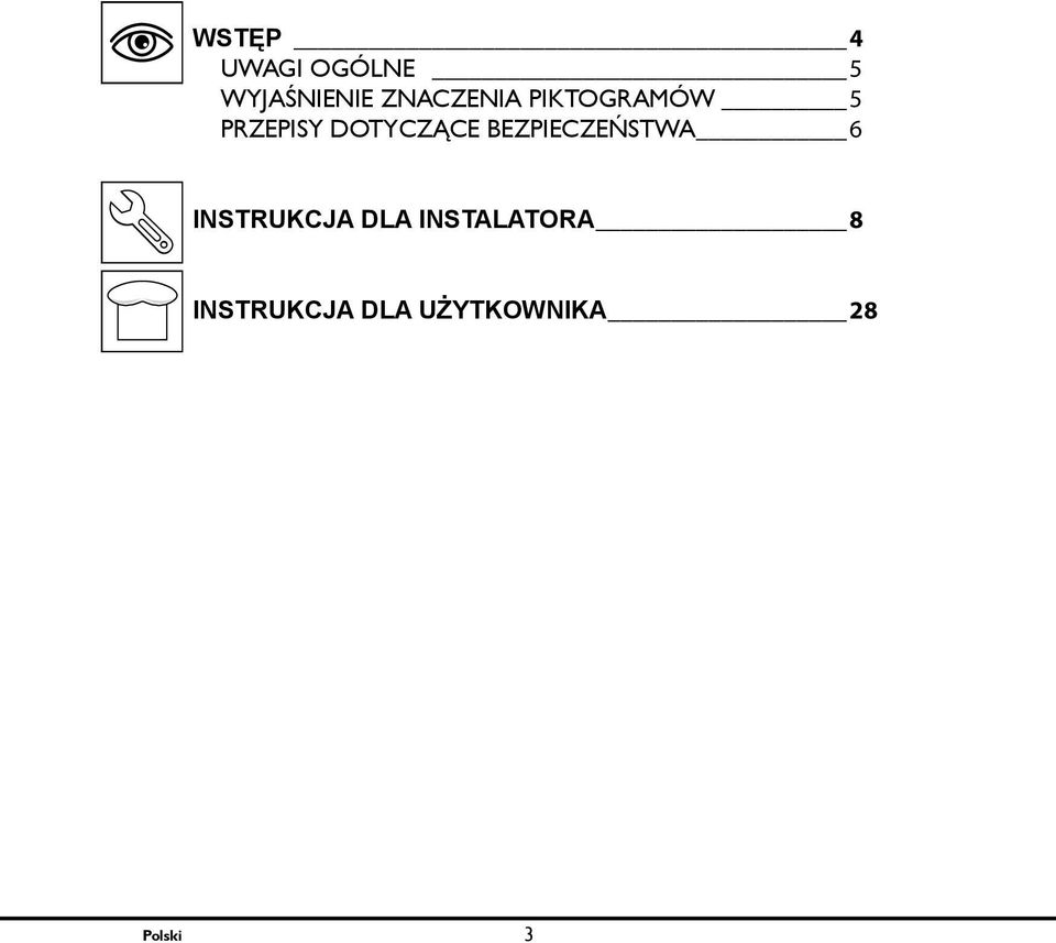 DOTYCZĄCE BEZPIECZEŃSTWA 6 INSTRUKCJA