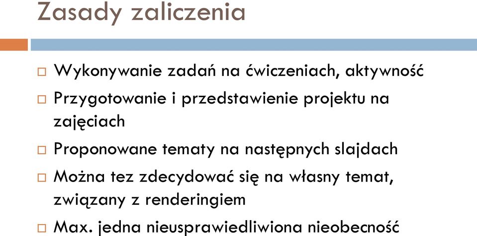 tematy na następnych slajdach Można tez zdecydować się na własny