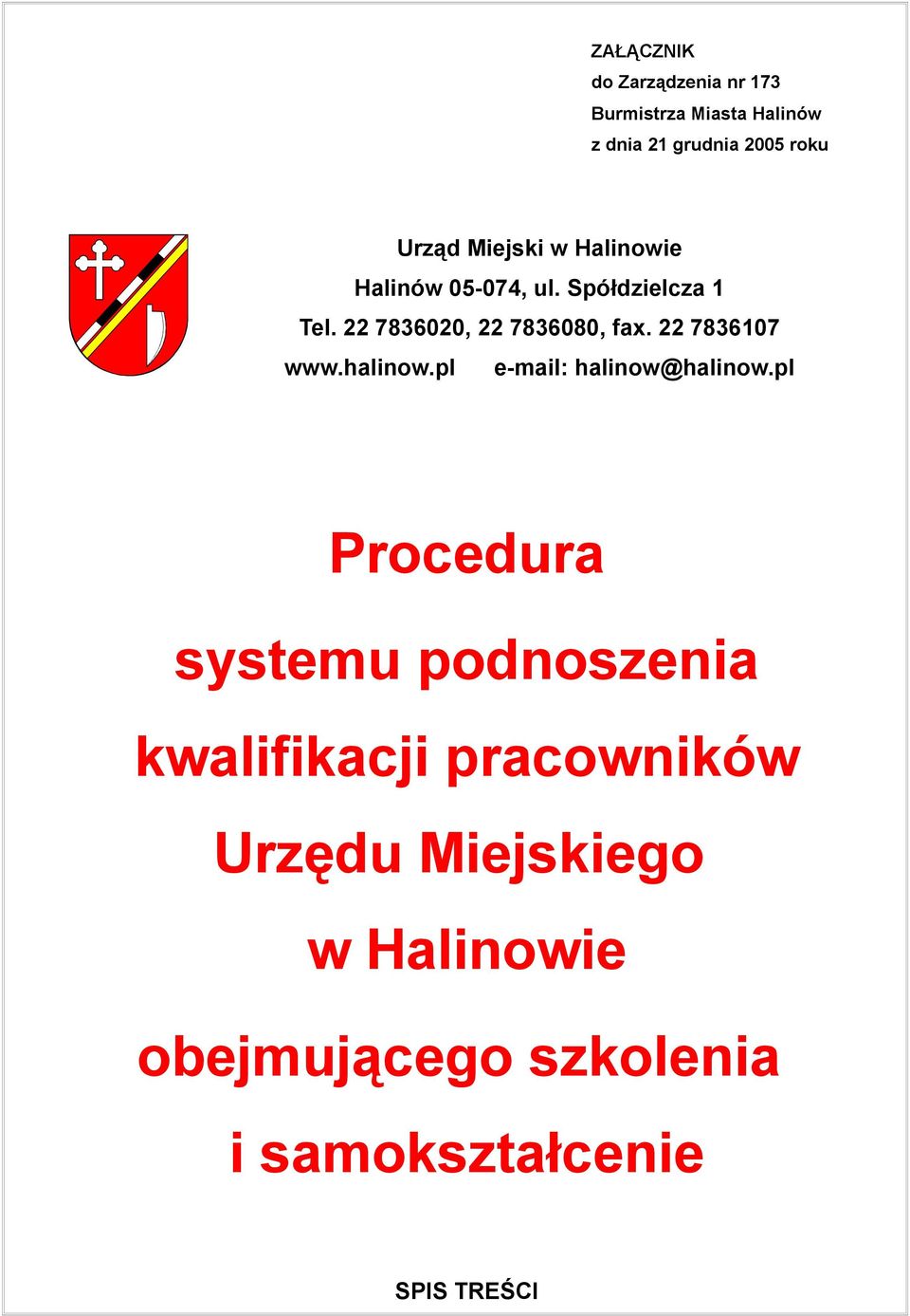 podnoszenia kwalifikacji pracowników Urzędu Miejskiego