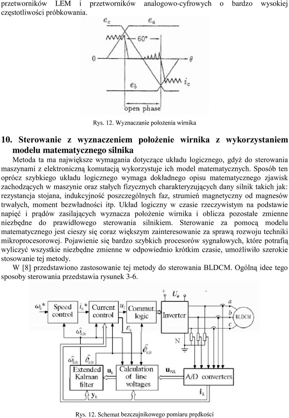 komutacj¹ wykorzystuje ich model matematycznych.