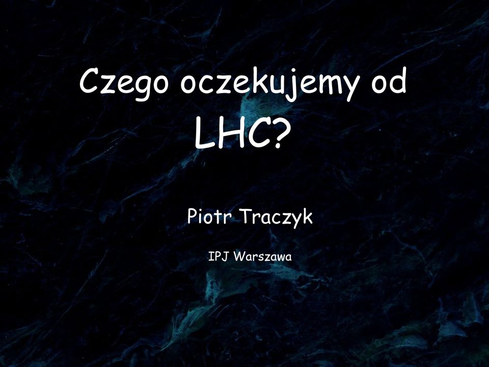 od LHC?