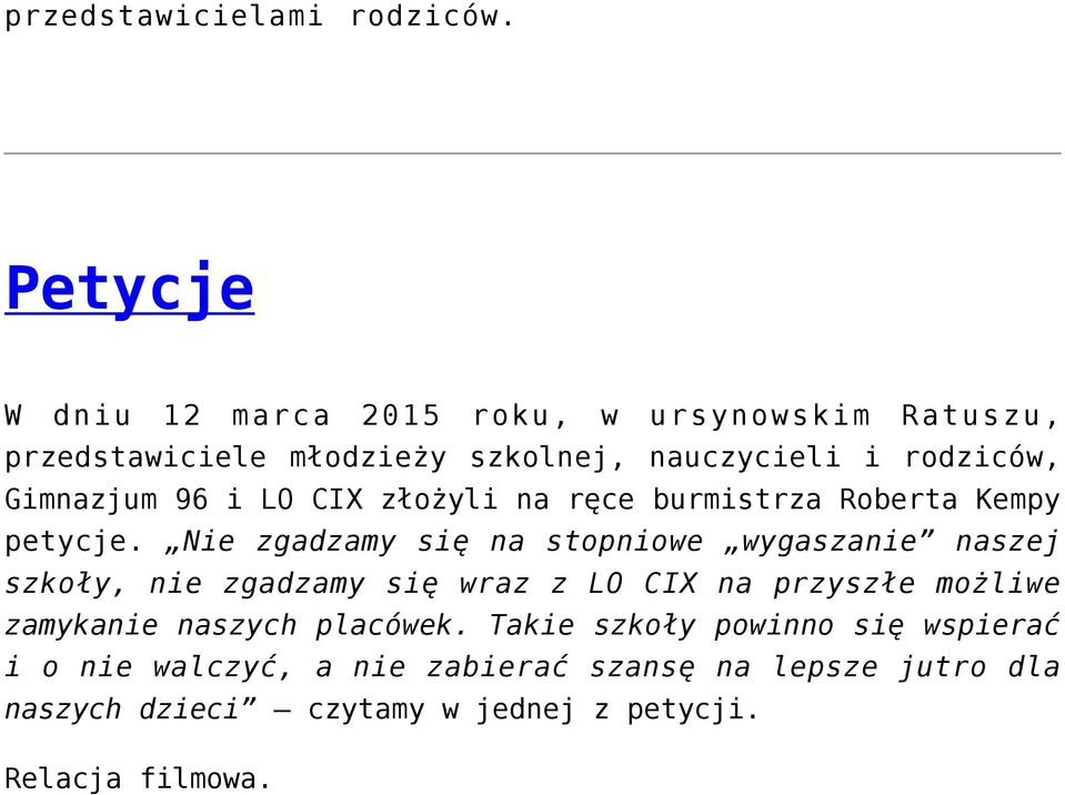 Gimnazjum 96 i LO CIX złożyli na ręce burmistrza Roberta Kempy petycje.