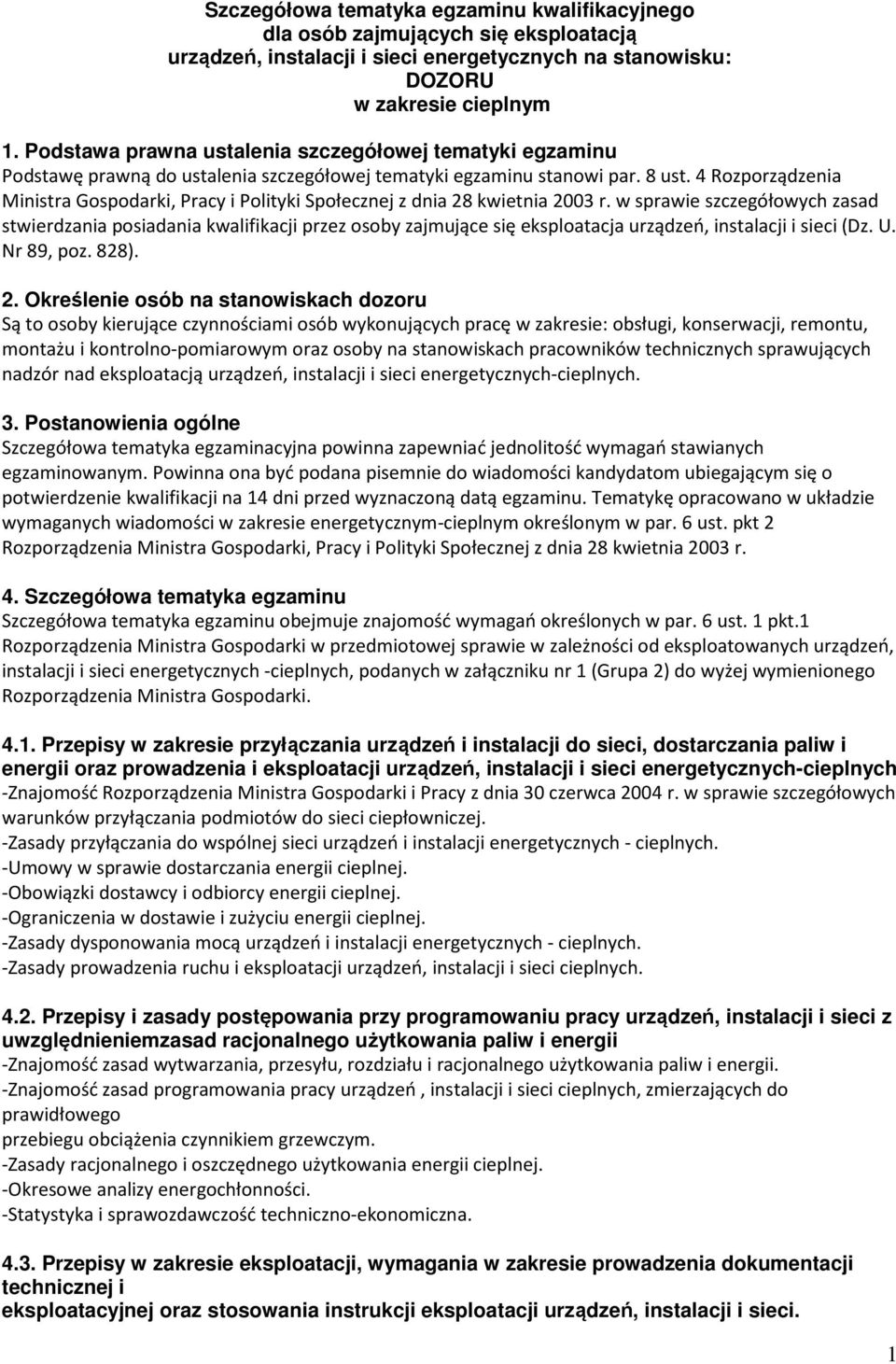 4 Rozporządzenia Ministra Gospodarki, Pracy i Polityki Społecznej z dnia 28 kwietnia 2003 r.