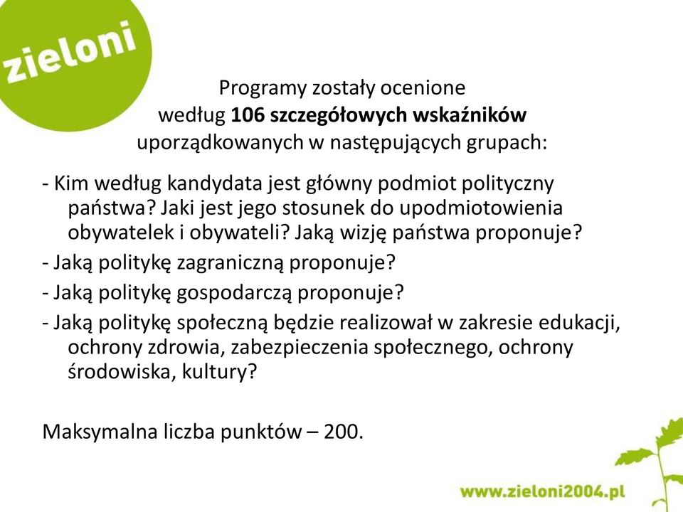 Jaką wizję paostwa proponuje? - Jaką politykę zagraniczną proponuje? - Jaką politykę gospodarczą proponuje?