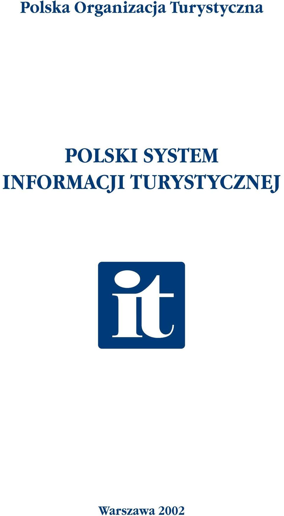 SYSTEM INFORMACJI