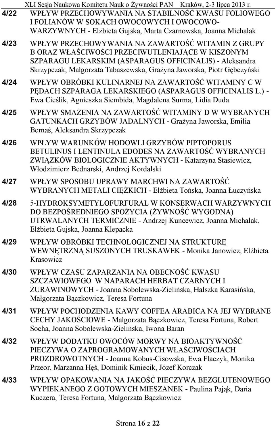 WPŁYW OBRÓBKI KULINARNEJ NA ZAWARTOŚĆ WITAMINY C W PĘDACH SZPARAGA LEKARSKIEGO (ASPARAGUS OFFICINALIS L.