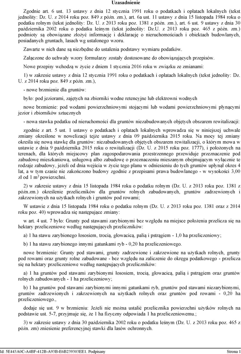 9 ustawy z dnia 30 października 2002 roku o podatku leśnym (tekst jednolity: Dz.U. z 2013 roku poz. 465 z późn. zm.