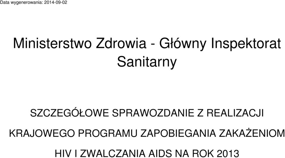 SZCZEGÓŁOWE SPRAWOZDANIE Z REALIZACJI KRAJOWEGO