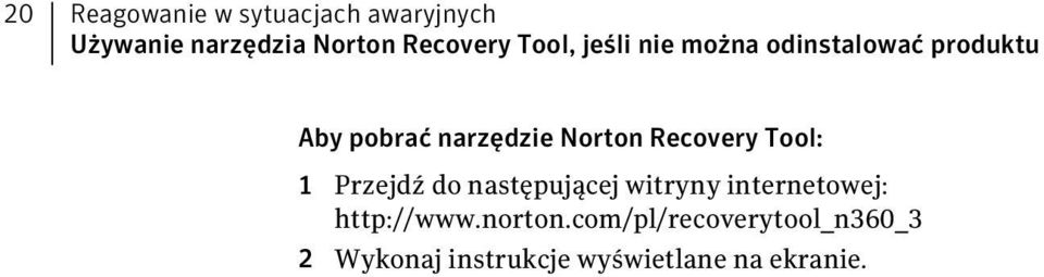 Recovery Tool: 1 Przejdź do następującej witryny internetowej: http://www.