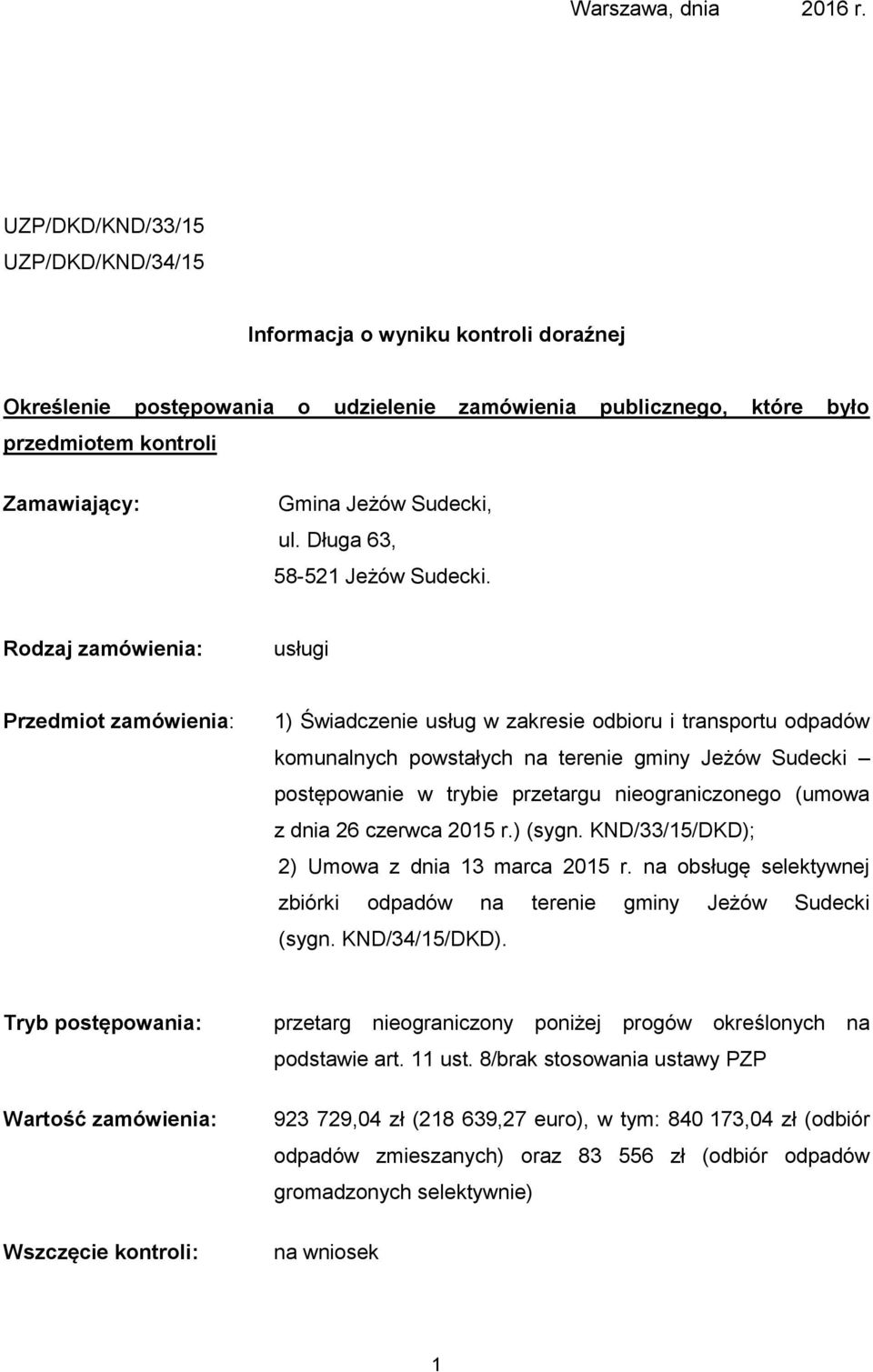 Sudecki, ul. Długa 63, 58-521 Jeżów Sudecki.