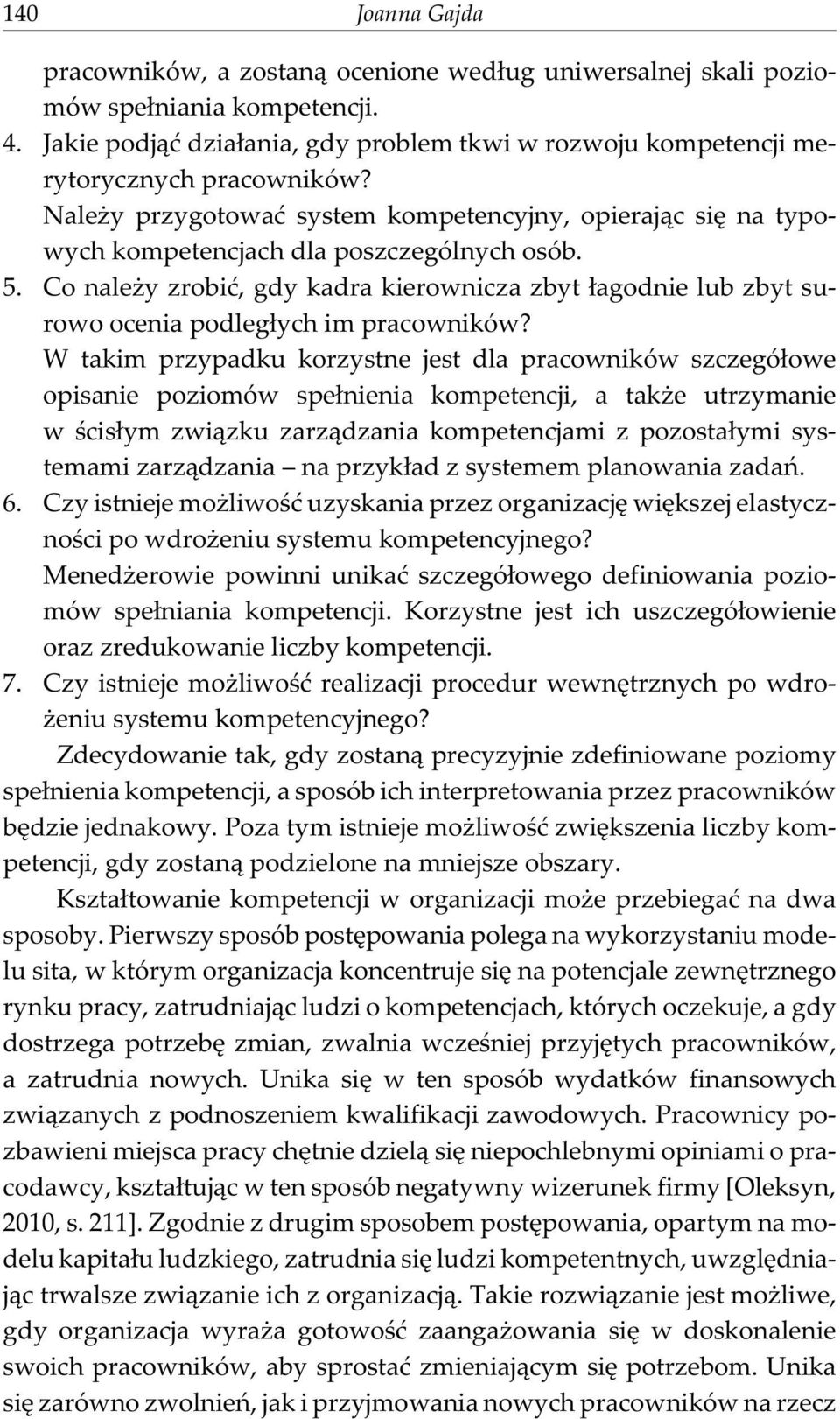 Co nale y zrobiæ, gdy kadra kierownicza zbyt ³agodnie lub zbyt surowo ocenia podleg³ych im pracowników?