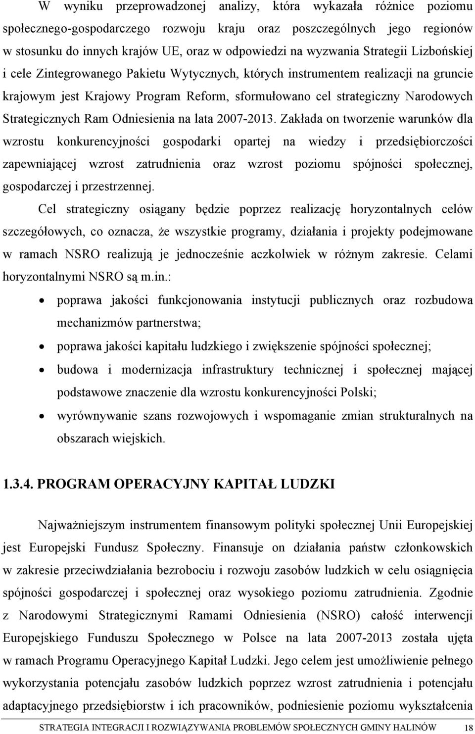 Strategicznych Ram Odniesienia na lata 2007-2013.