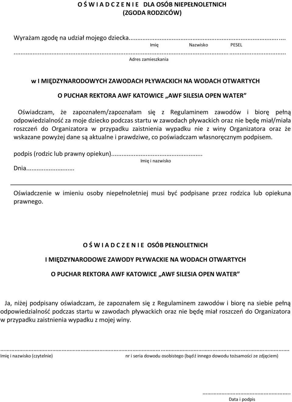 i biorę pełną odpowiedzialnośd za moje dziecko podczas startu w zawodach pływackich oraz nie będę miał/miała roszczeo do Organizatora w przypadku zaistnienia wypadku nie z winy Organizatora oraz że