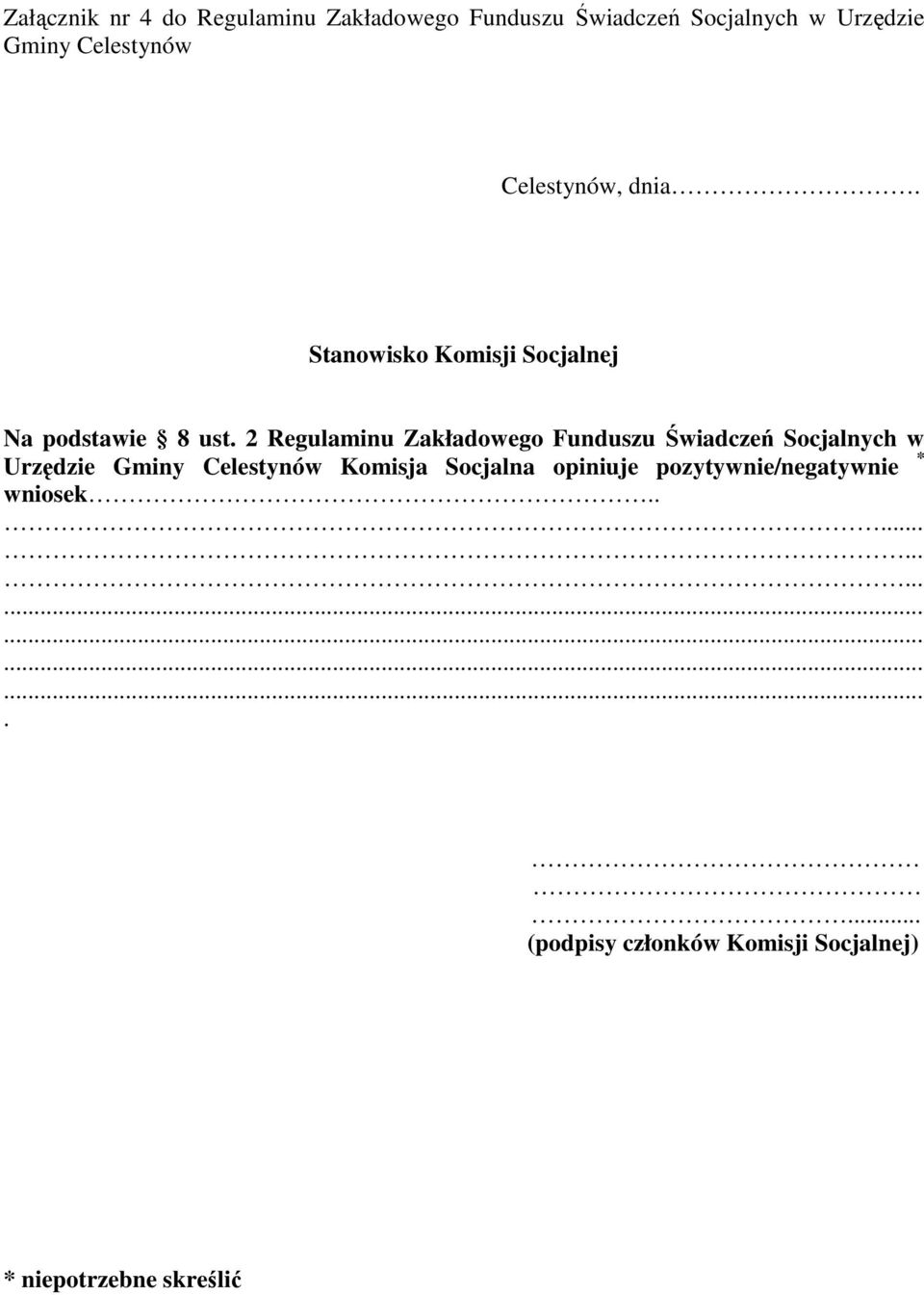 2 Regulaminu Zakładowego Funduszu Świadczeń Socjalnych w Urzędzie Gminy Celestynów Komisja