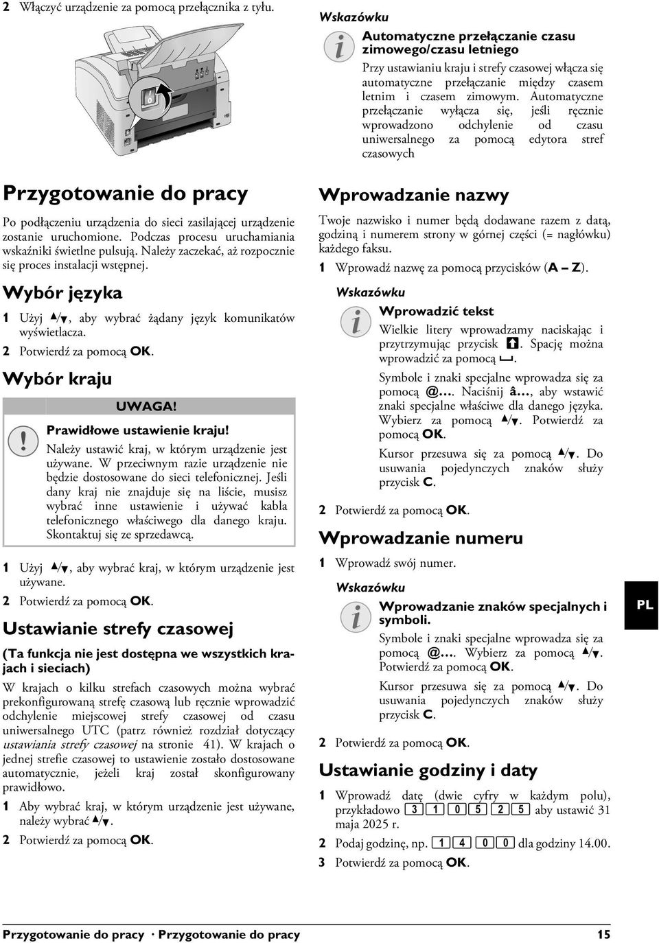 czasem letnim i czasem zimowym.