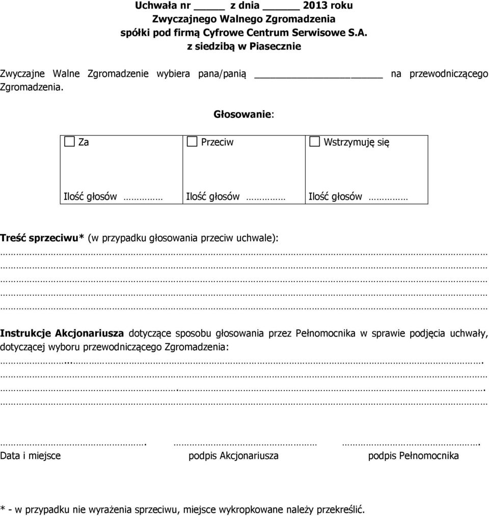 Instrukcje Akcjonariusza dotyczące sposobu głosowania przez