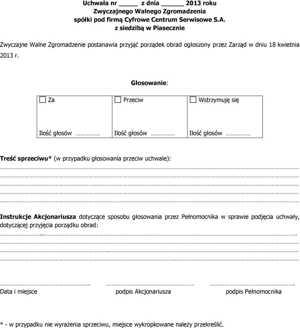 r. Instrukcje Akcjonariusza dotyczące sposobu głosowania przez