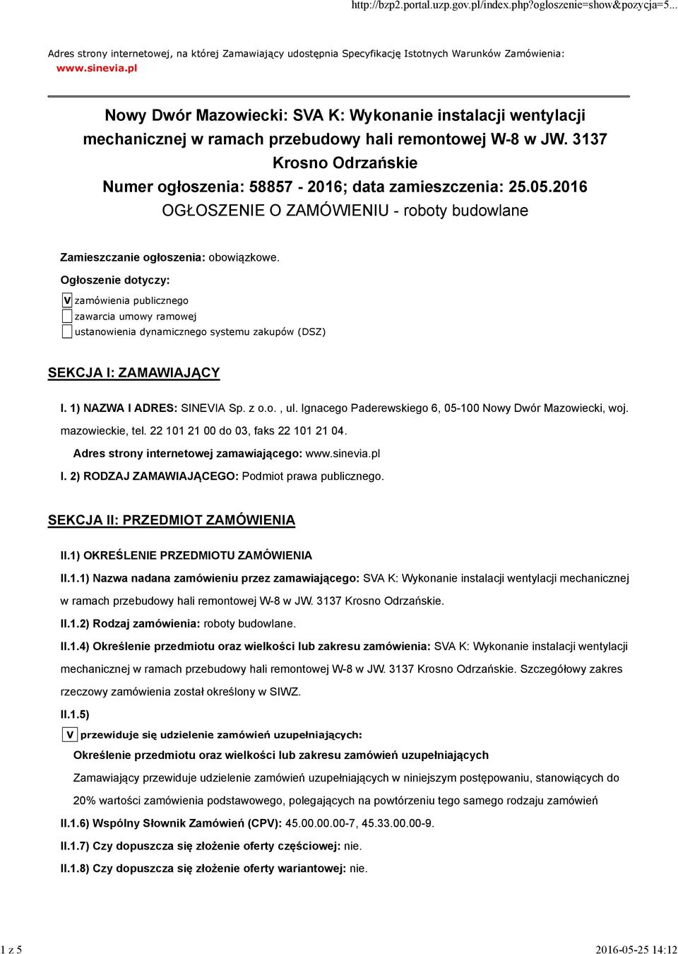 05.2016 OGŁOSZENIE O ZAMÓWIENIU - roboty budowlane Zamieszczanie ogłoszenia: obowiązkowe.