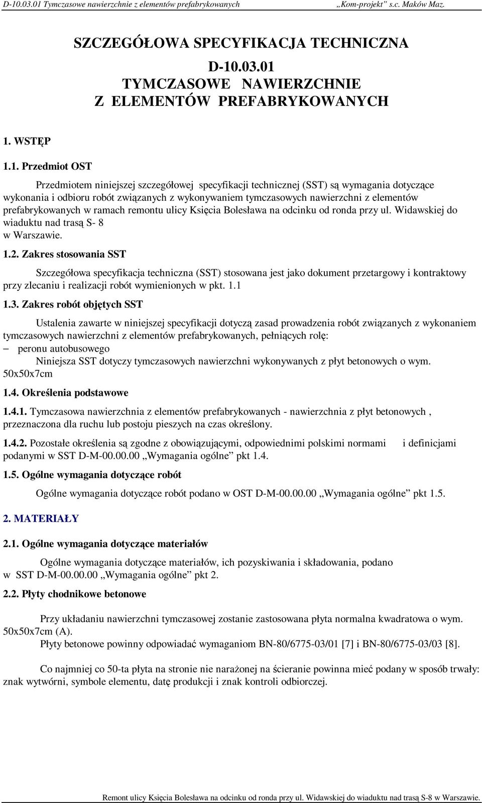 TYMCZASOWE NAWIERZCHNIE Z ELEMENTÓW PREFABRYKOWANYCH 1.