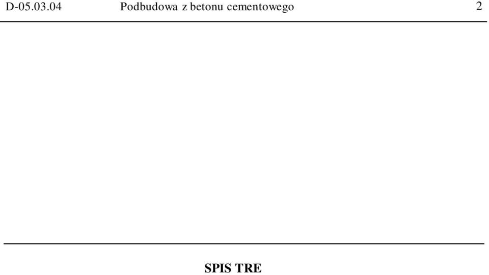 WYKONANIE ROBÓT... 5 6. KONTROLA JAKO CI ROBÓT... 8 7. OBMIAR ROBÓT.