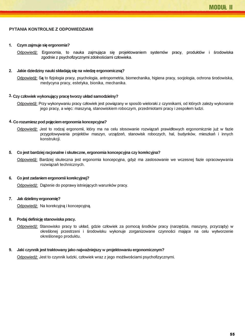 Z. Anusz: zgodnie Podstawy z psychofizycznymi epidemiologii zdolno ciami i kliniki chorób człowieka. zakaźnych. Państwowy Zakład Wydawnictw Lekarskich, Warszawa 1977. 2. Jakie 5. dziedziny Mac S.