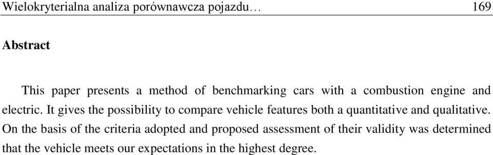 It gves the possblty to compare vehcle features both a quanttatve and qualtatve.