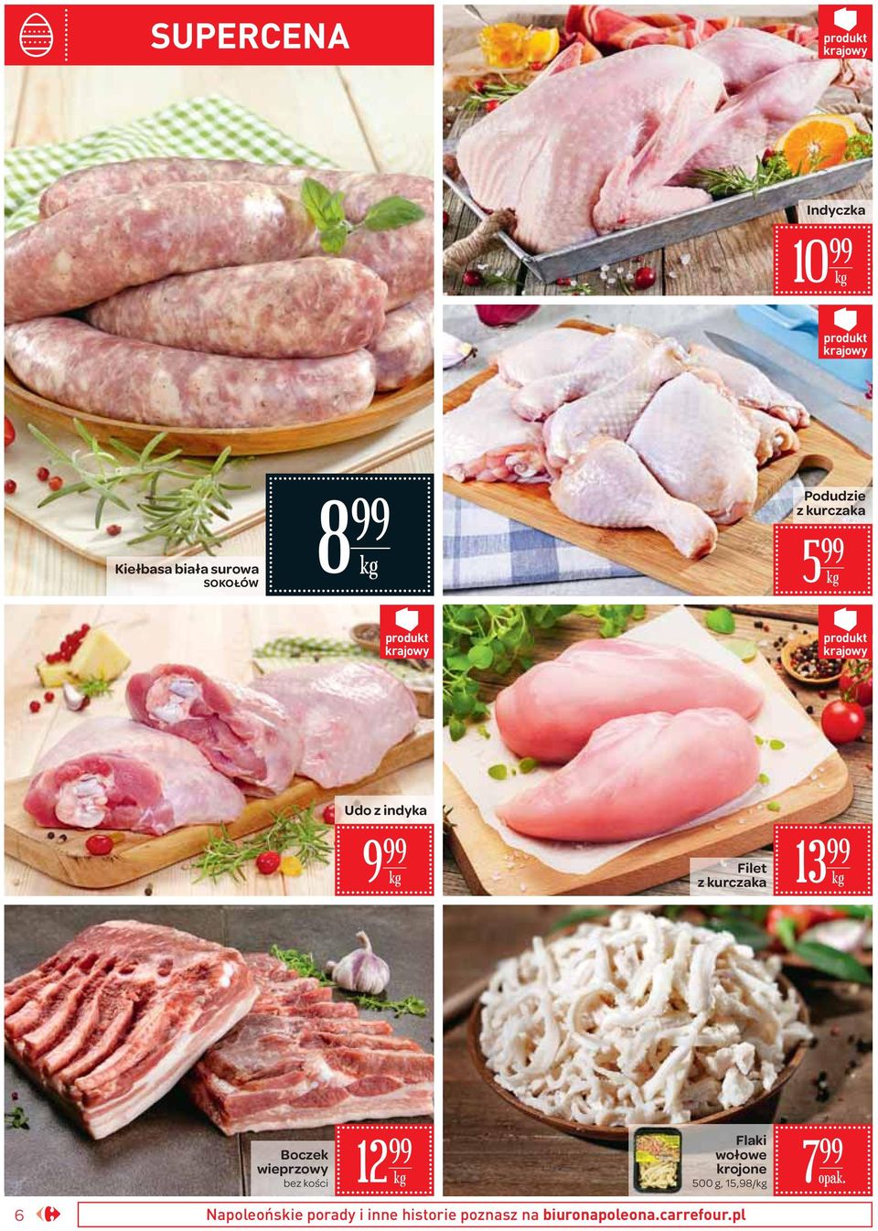 kurczaka 13 Boczek wieprzowy bez kości 1 Flaki wołowe krojone 500 g, 15,98/